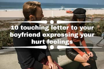 10 touching letter to your boyfriend expressing your hurt feelings ...