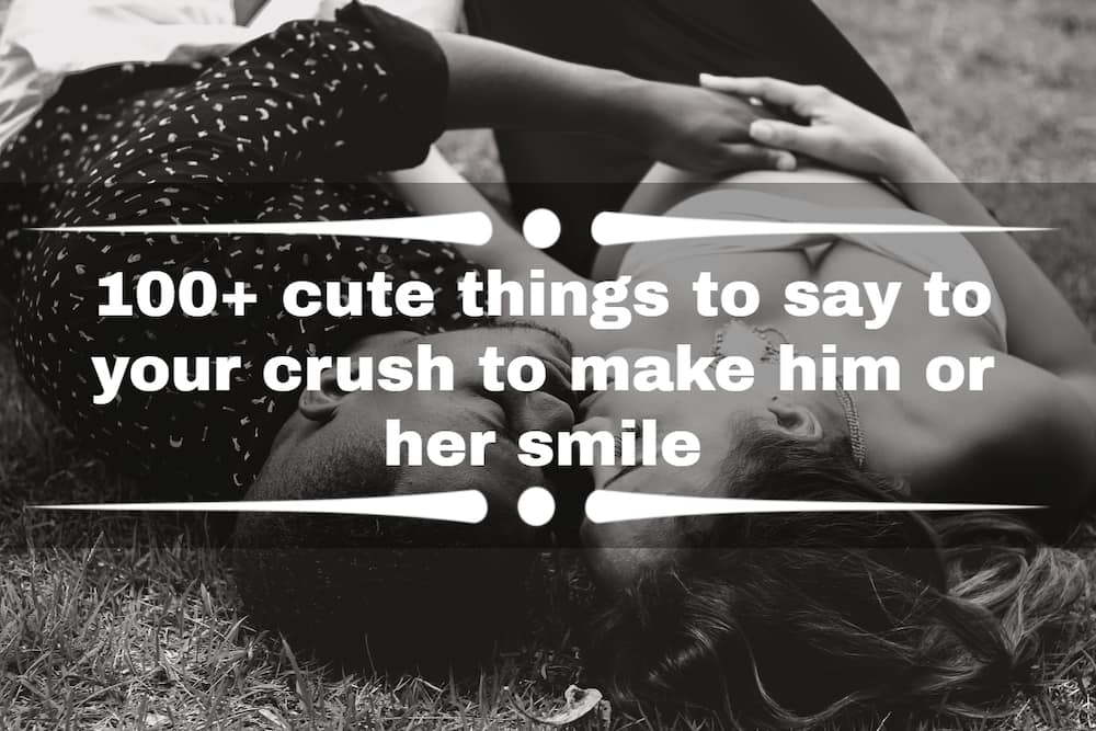 cute things to say to your crush