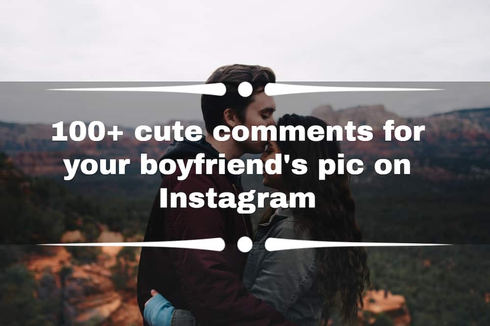 comments for your boyfriend's pic on Instagram