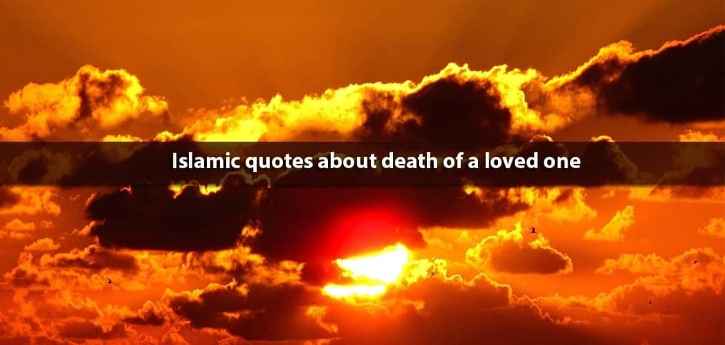 ISLAMIC QUOTES ABOUT DEATH –