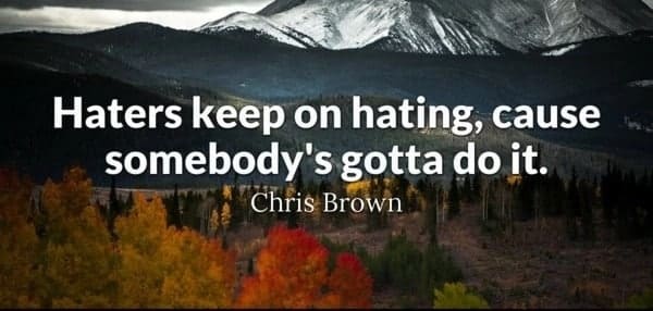 haters quotes, quotes for haters, quotes to haters