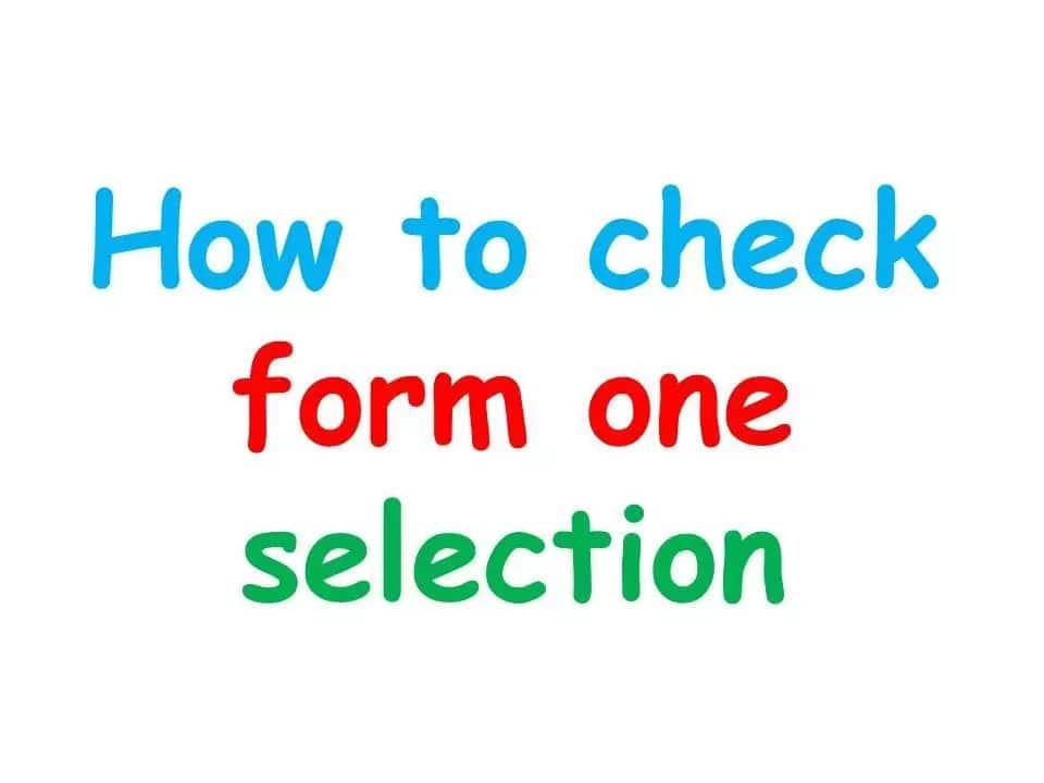 Form one selection