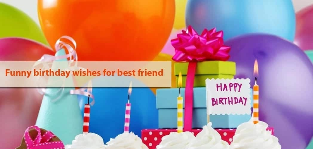 funny birthday wishes for friend