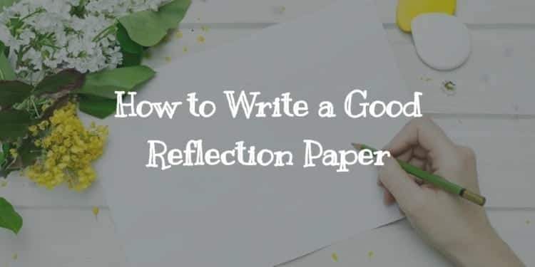 How to write a reflection paper Tuko.co.ke