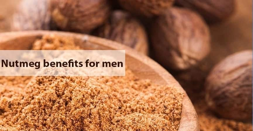 Nutmeg benefits for men Tuko .ke