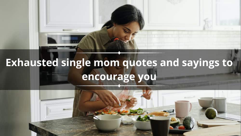 Exhausted single mom quotes