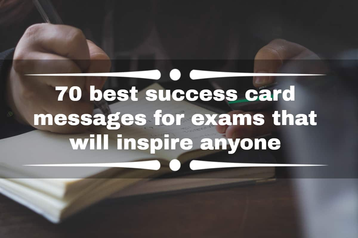 70-best-success-card-messages-for-exams-that-will-inspire-anyone-tuko