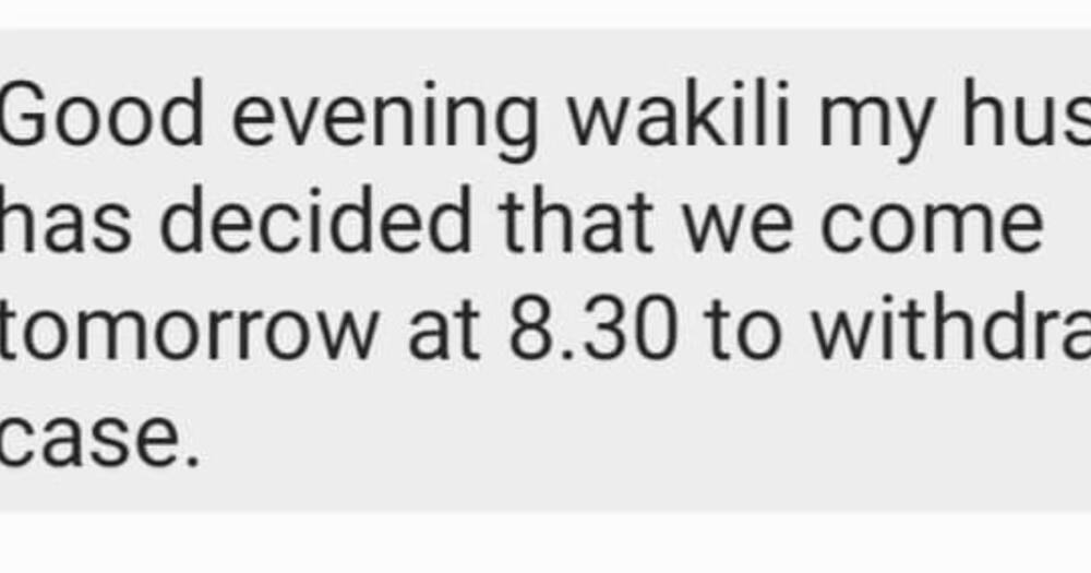 The client texted him to say she's withdrawing her divorce case. Photo: @wambuguwanjohi.