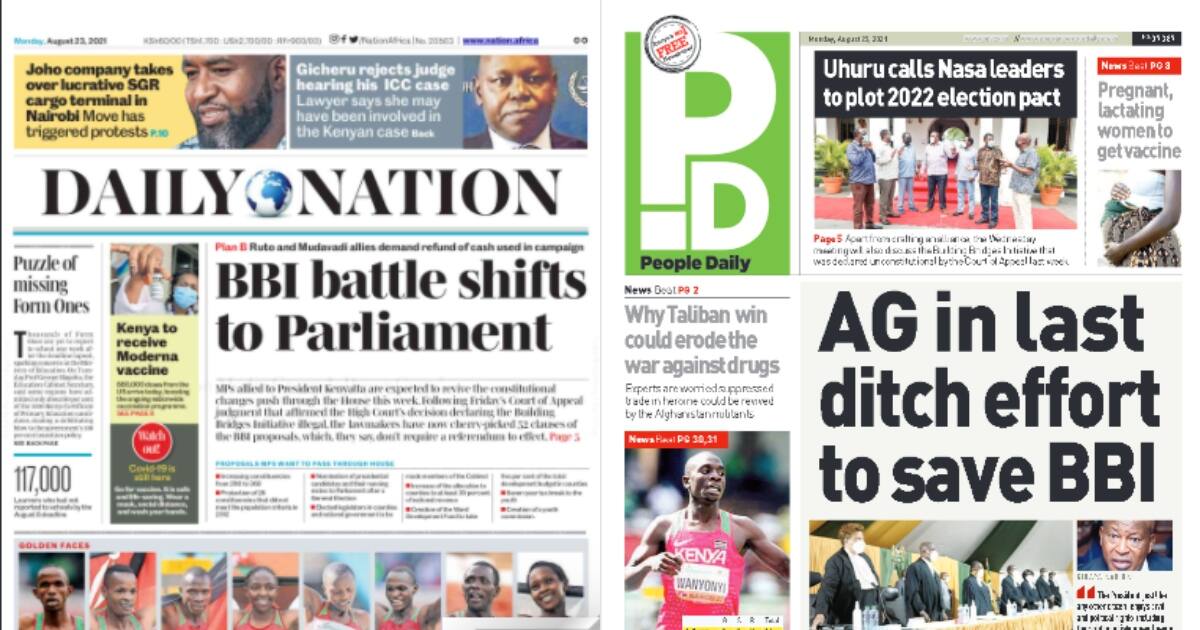 Kenyan Newspapers Review For August 23: BBI Battle To Continue In ...