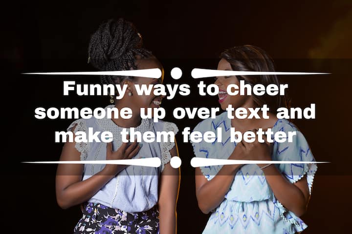 cheer-up-quotes-for-him-and-her-how-to-cheer-someone-up-over-text