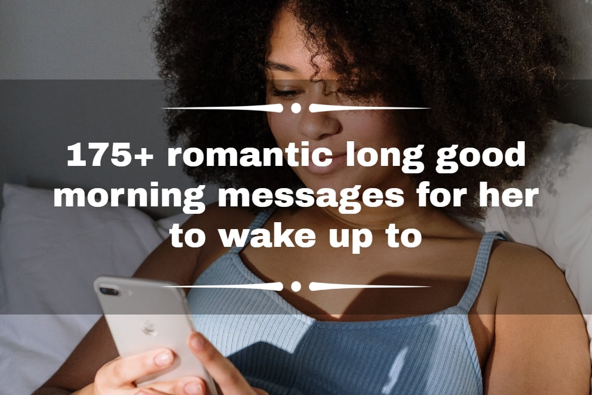 200+ Cute Good Morning Paragraphs For Her To Wake Up To