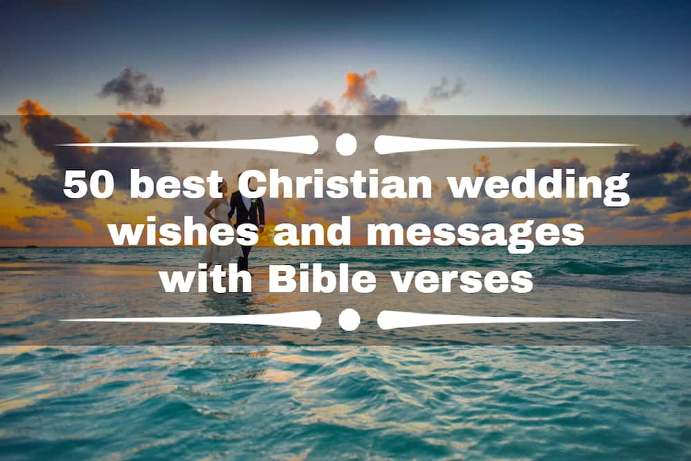 50 best Christian wedding wishes and messages with Bible verses