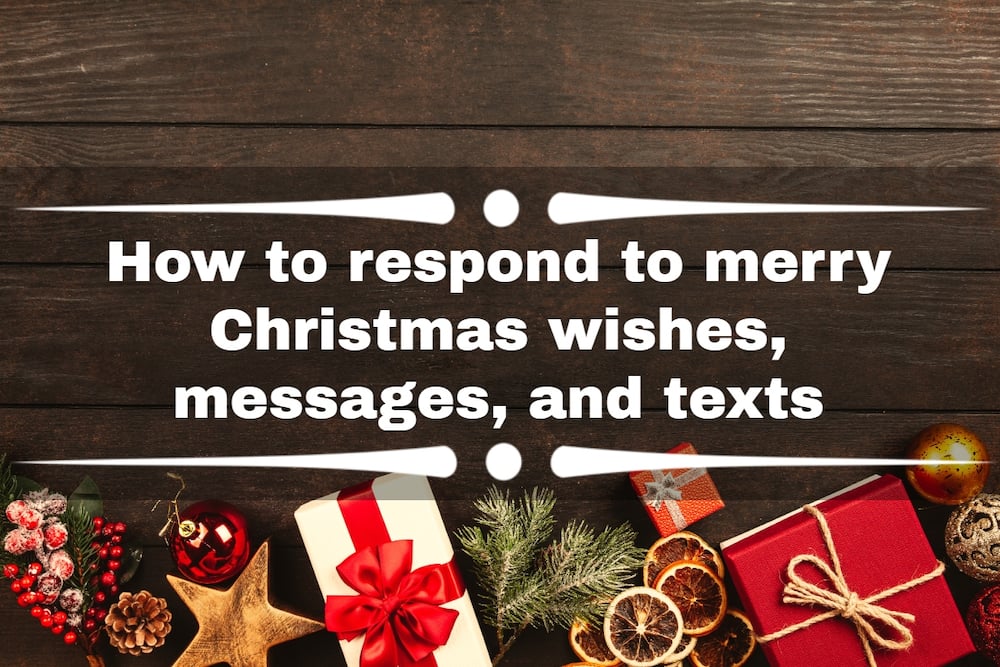 How to respond to Merry Christmas wishes, messages, and texts 