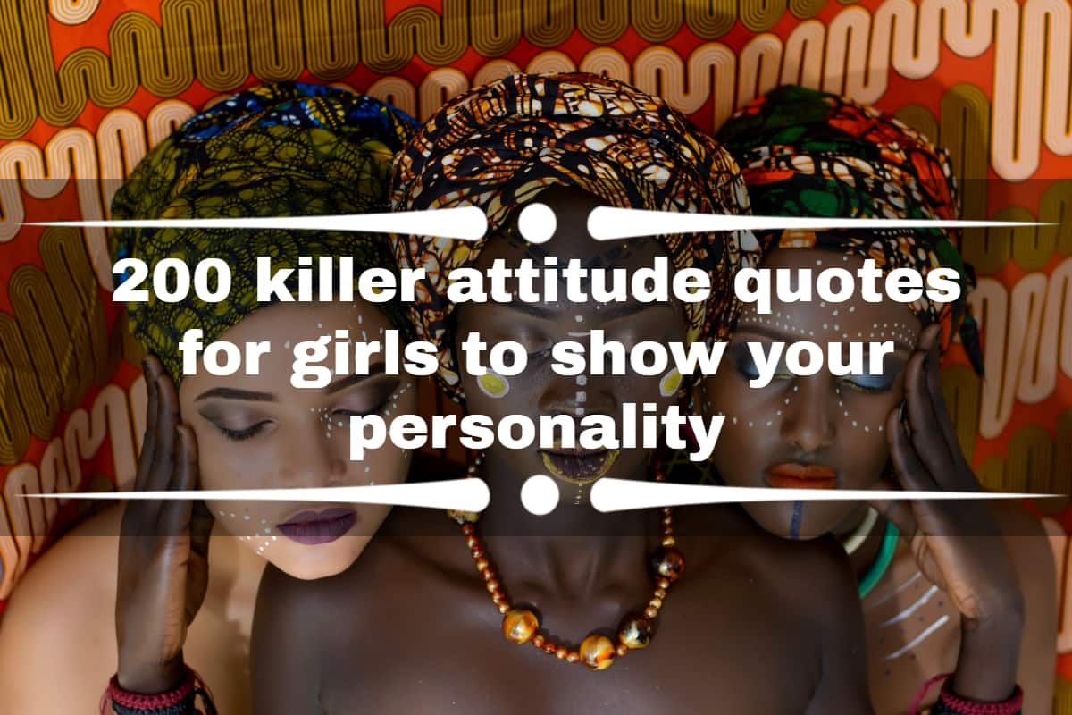 200 killer attitude quotes for girls to show your personality ...