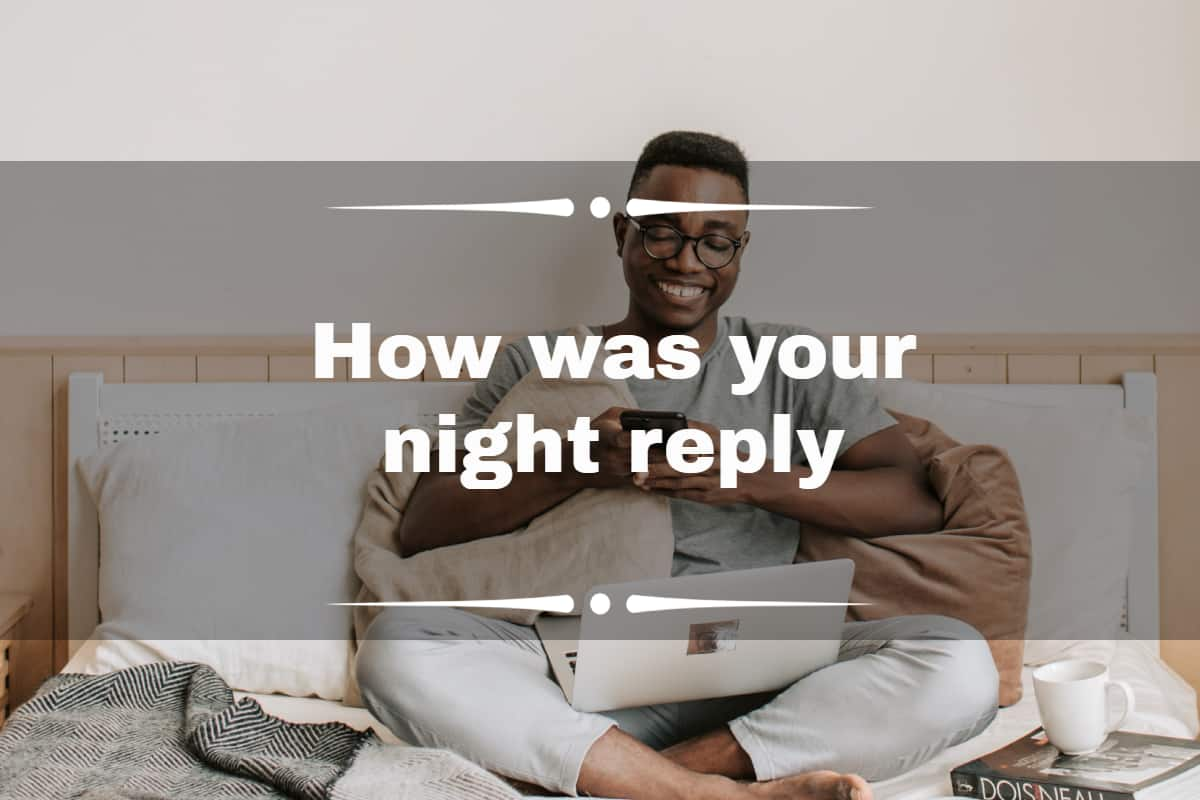 how-was-your-night-reply-messages-40-best-answers-to-use-tuko-co-ke