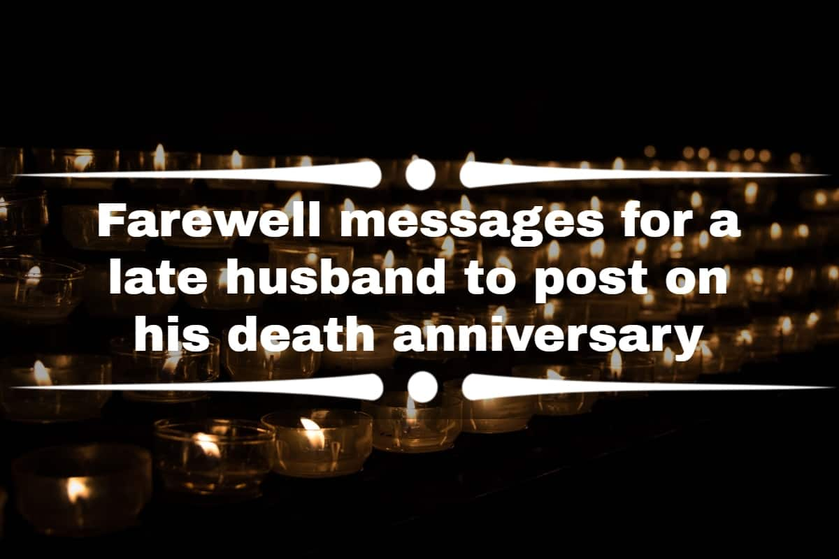 farewell-messages-for-a-late-husband-to-post-on-his-death-anniversary