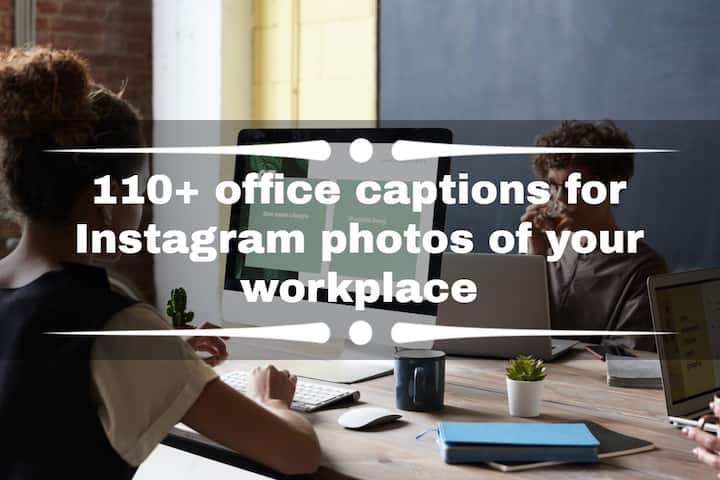 office tour captions for instagram