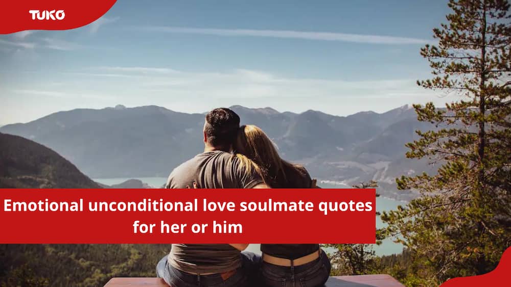 unconditional love soulmate quotes