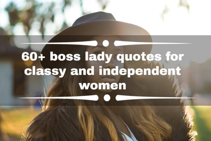 best boss lady quotes classy and independent women Tuko.co.ke