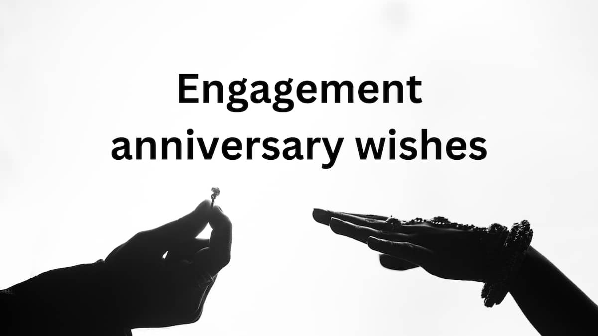 90+ Happy Engagement Anniversary Wishes and Quotes for Couple