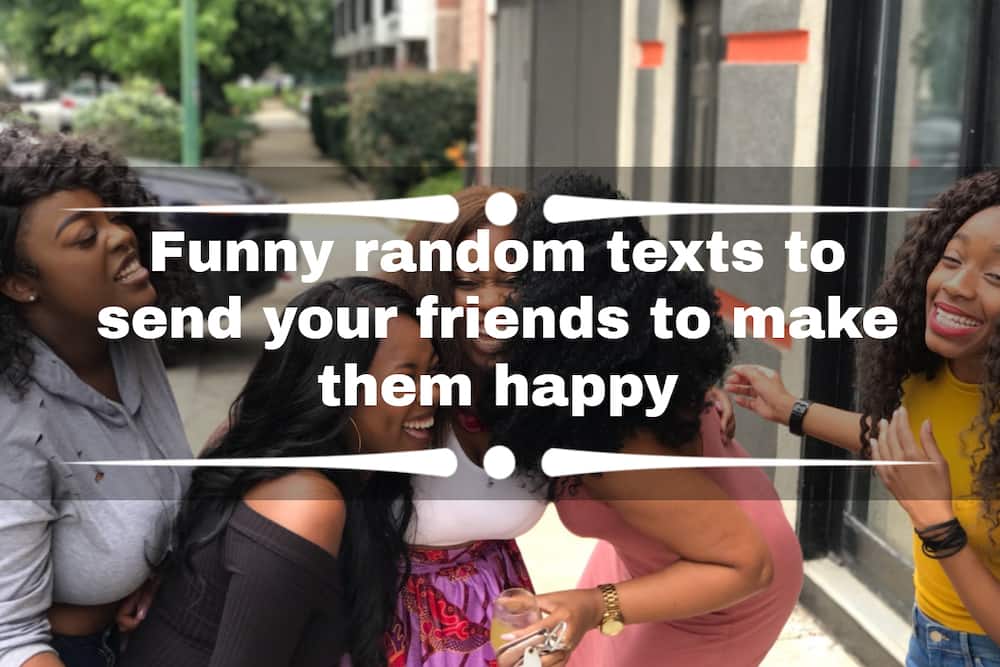 Funny random texts to send your friends