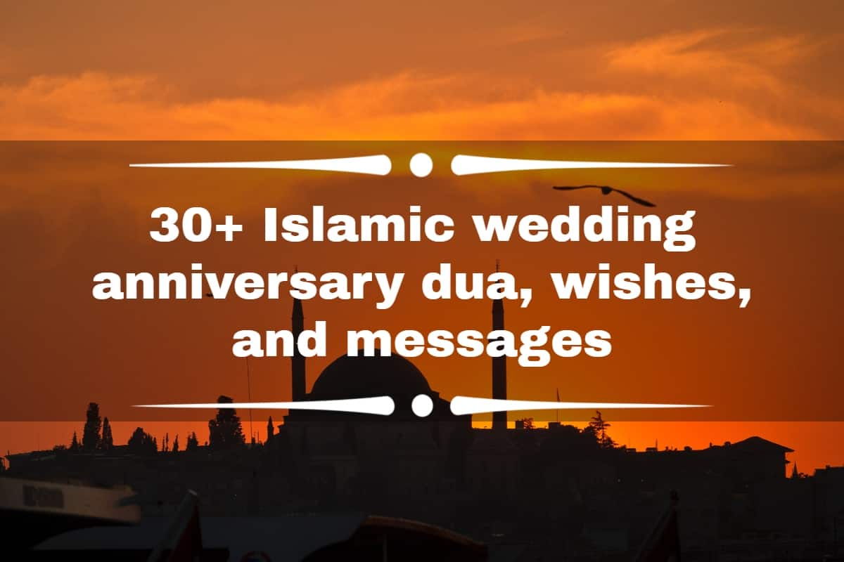 30+ Islamic wedding anniversary dua, wishes, and messages - Tuko.co.ke