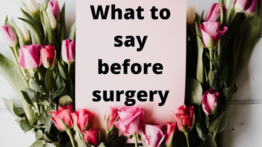 What to say to someone before surgery