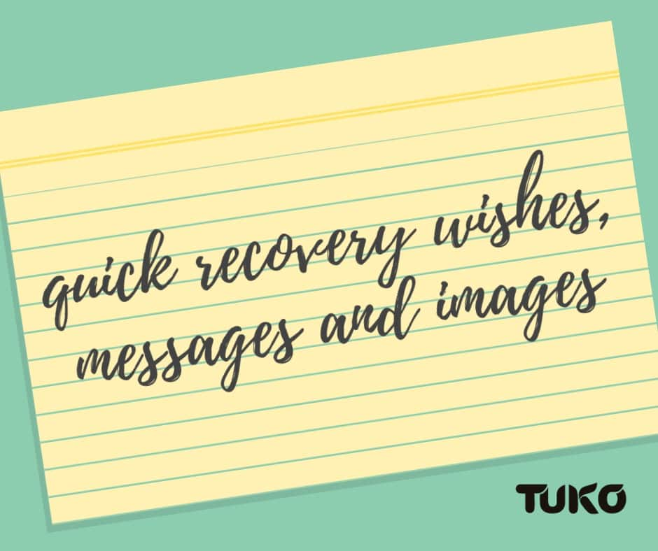 25-quick-recovery-wishes-messages-and-images-tuko-co-ke