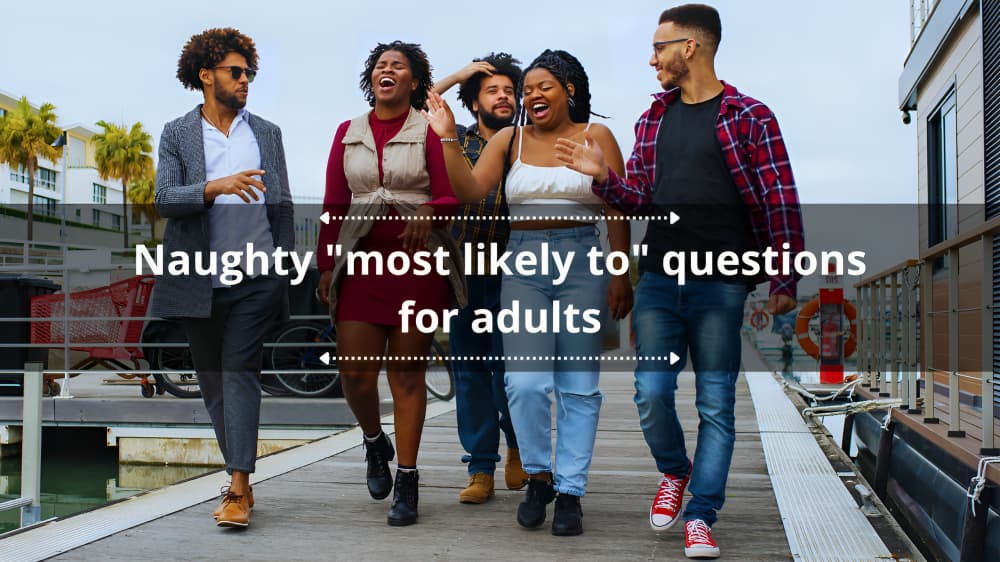 Funny "most likely to questions" for adults