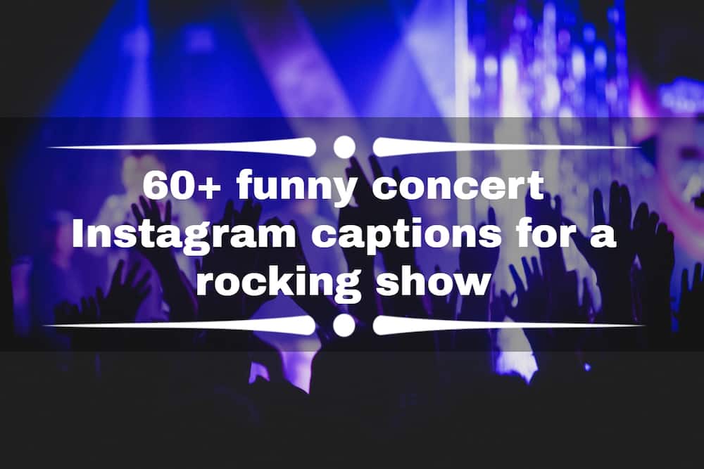 concert Instagram captions