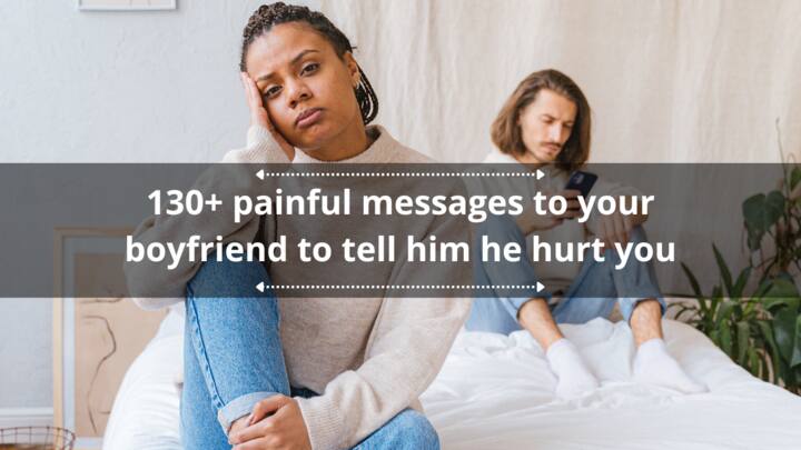 130+ painful messages to your boyfriend to tell him he hurt you - Tuko ...