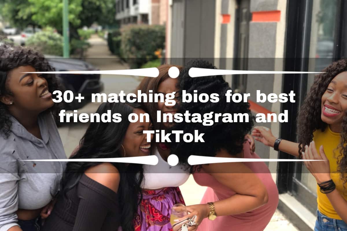 30+ matching bios for best friends on Instagram and TikTok 