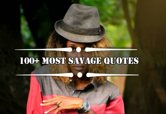 100 Most Savage Quotes And Sayings To Share On Your Instagram Tuko Co Ke