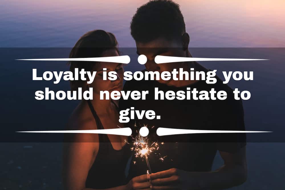 quotes about being loyal
