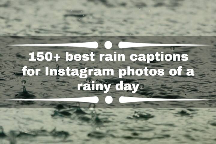 150-best-rain-captions-for-instagram-photos-of-a-rainy-day-tuko-co-ke