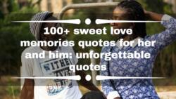 100+ sweet love memories quotes for her and him: unforgettable quotes