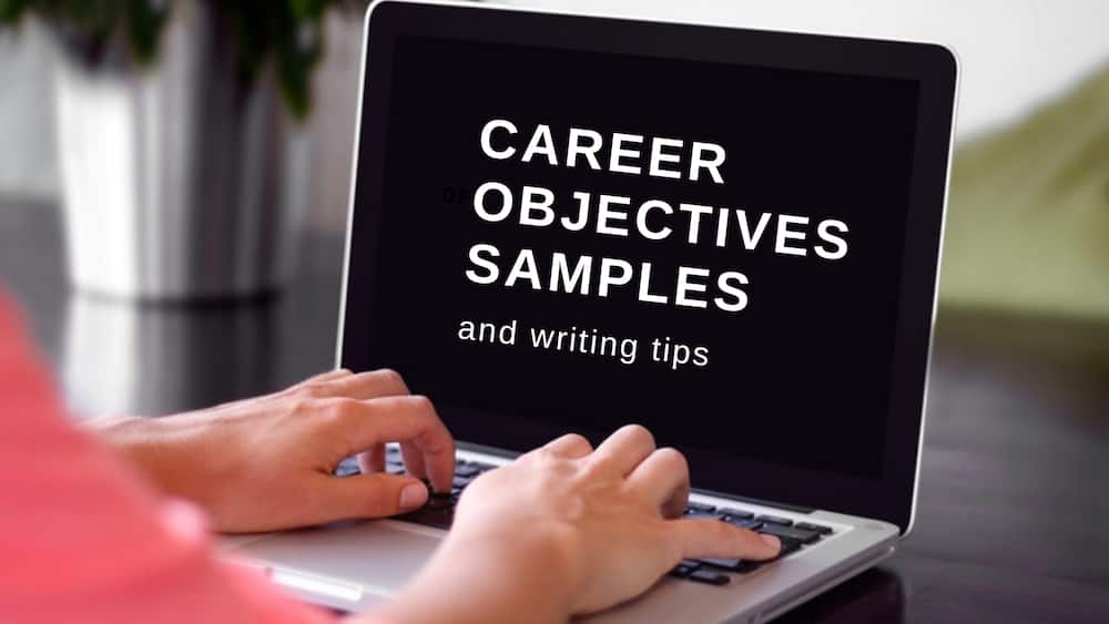 Career objectives samples and writing tips