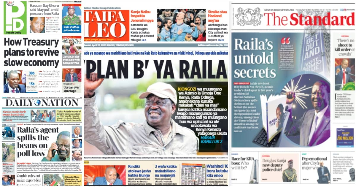 Newspapers Review: Raila Odinga's Chief Agent Explains Why He Lost 2022 ...