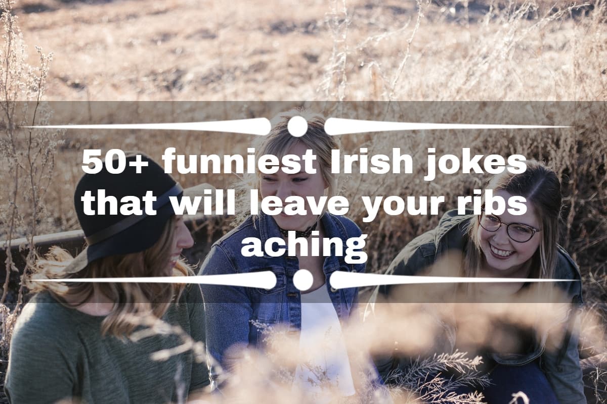 50 Funniest Irish Jokes That Will Leave Your Ribs Aching Gazeti App