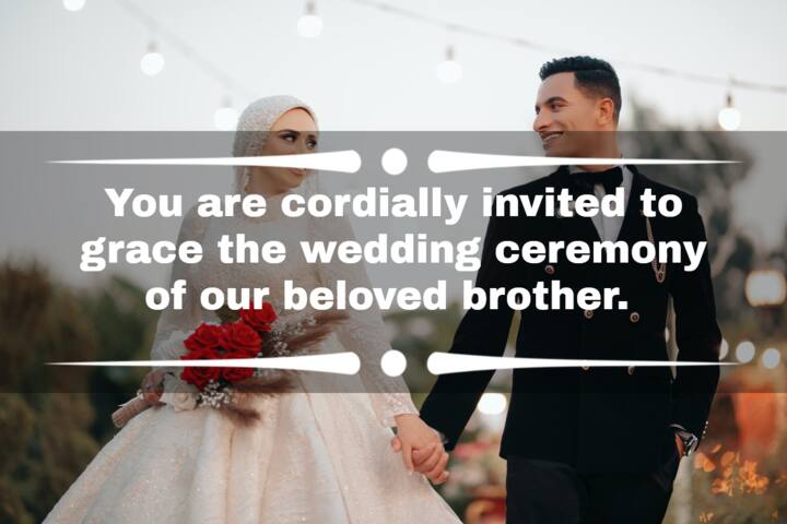 50+ brother's marriage invitation messages for friends and family ...