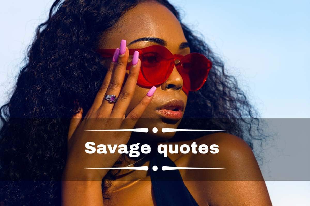 Most Savage Quotes And Sayings To Share In Your Instagram Tuko