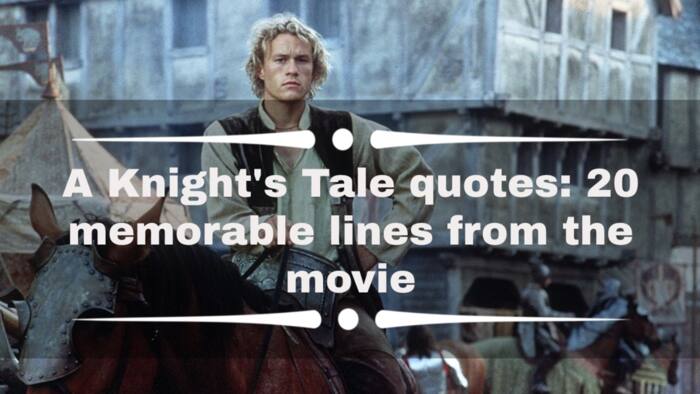 A Knight's Tale quotes: 20 memorable lines from the movie