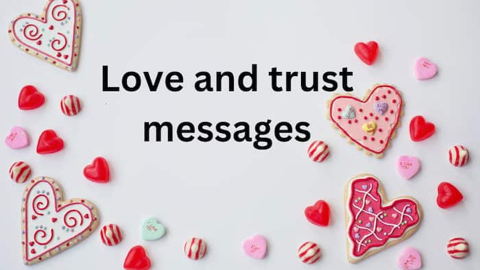 120+ Best Love And Trust Messages To Make Him Believe You - Tuko.Co.Ke