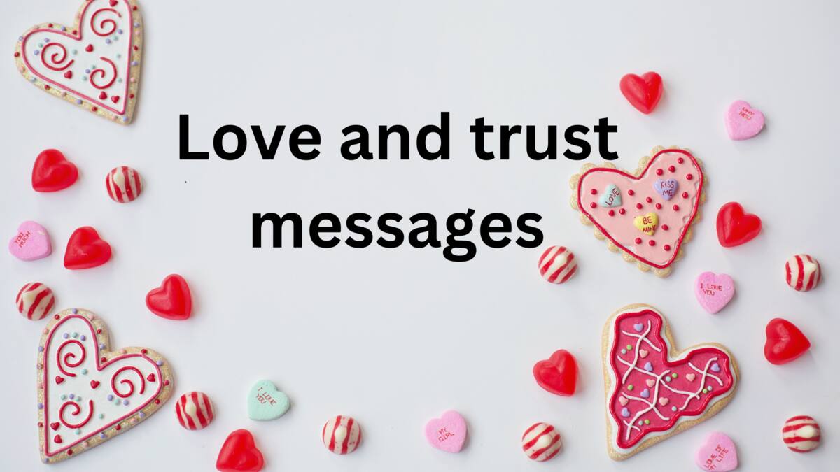 120 Best Love And Trust Messages To Make Him Believe You Tuko co ke