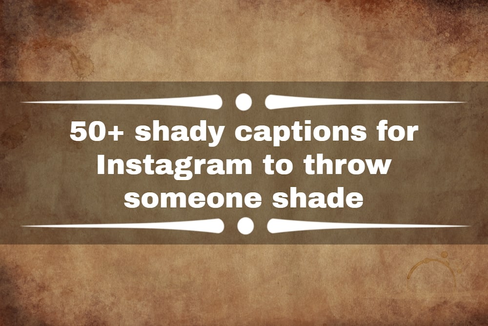 shady captions for Instagram