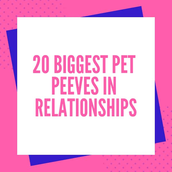 20 biggest pet peeves in relationships Tuko.co.ke