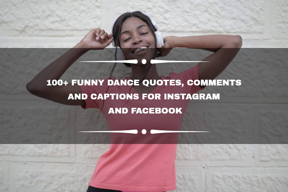 100+ funny dance quotes, comments and captions for Instagram and Facebook -  
