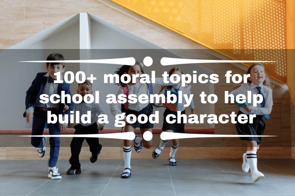 Moral topics for school assembly