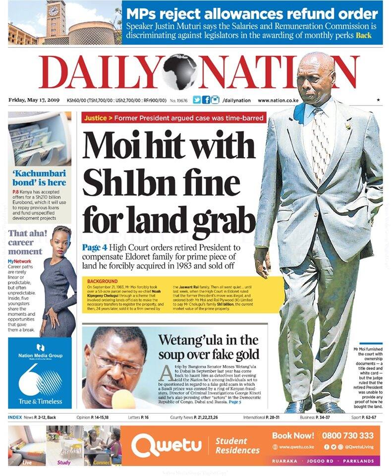 Kenyan newspapers review for May 17: Court orders Moi to pay KSh 1b for grabbed land