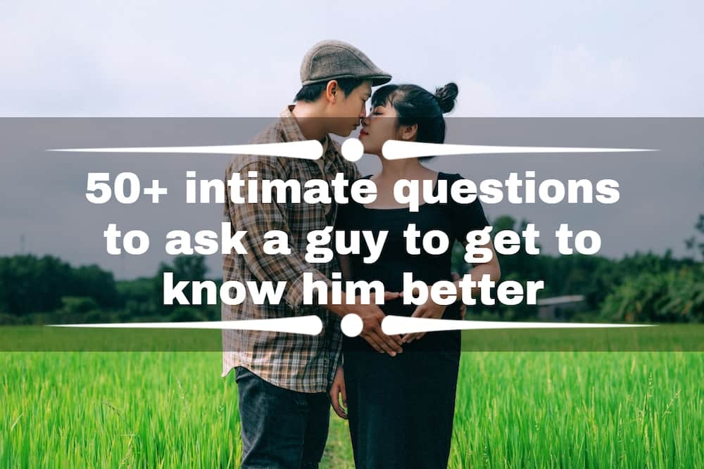 Intimate questions to ask a guy